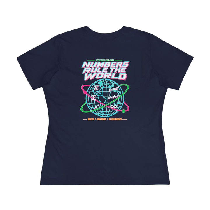 Numbers Rule the World Women’s Tee by Clan of Nerds