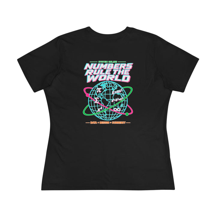Numbers Rule the World Women’s Tee by Clan of Nerds